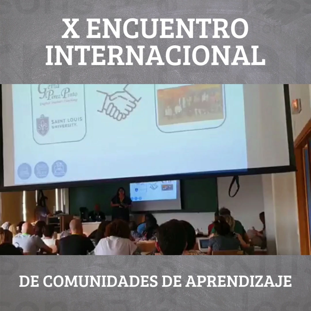X Encuentro Internacional de Comunidades de Aprendizaje